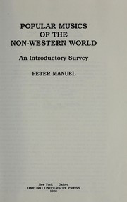 Cover of: Popular musics of the non-Western world by Peter Lamarche Manuel