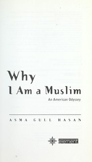 Cover of: Why I am a Muslim: an American odyssey