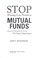 Cover of: Stop wasting your wealth in mutual funds