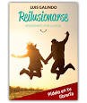 Cover of: Reiluisonarse: apasiónate por la vida