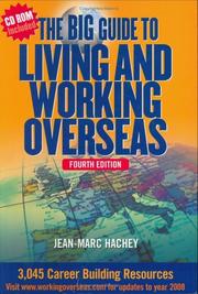 Cover of: The Big Guide To Living And Working Overseas by Jean-Marc Hachey