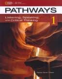 Cover of: Pathways 1: Listening, Speaking, and Critical Thinking by 