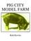 Cover of: Pig City Model Farm