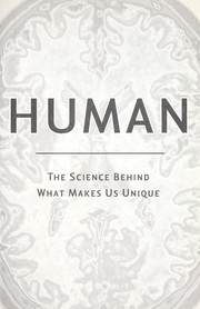 Cover of: Human: The Science Behind What Makes Us Unique