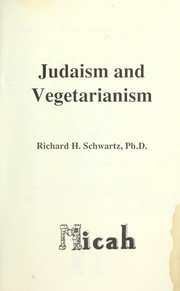 Cover of: Judaism and vegetarianism by Richard H. Schwartz