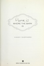 Cover of: Home is where the bark is