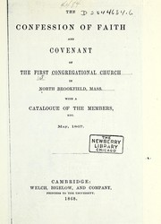 Confession of faith and covenant of the First Congregational Church in North Brookfield, Mass