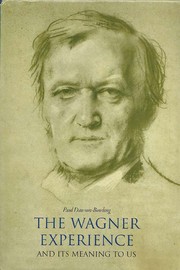 Cover of: The Wagner Experience and its meaning to us