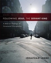Cover of: Following Jesus, the servant king | Jonathan Lunde
