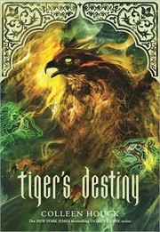 Tiger's Destiny (Tiger's Curse #4) by Colleen Houck