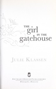 The Girl in the Gatehouse by Julie Klassen