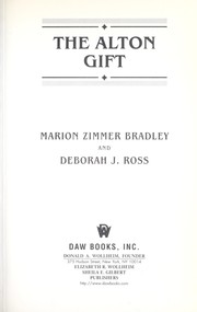 Cover of: The Alton gift by Marion Zimmer Bradley
