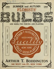 Cover of: Florists' bulbs and seeds for forcing and planting: Summer and Autumn 1909