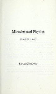 Cover of: Miracles and physics by Stanley L. Jaki