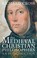 Cover of: The Medieval Christian Philosophers