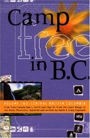 Cover of: Camp Free in B.C. Volume Two: Central British Columbia