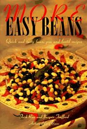 Cover of: More Easy Beans: Quick and Tasty Bean, Pea and Lentil Recipes