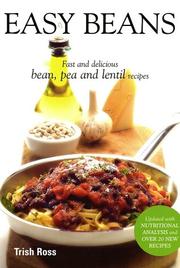 Cover of: Easy Beans: Fast and Delicious Bean, Pea, and Lentil Recipes, Second Edition