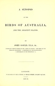Cover of: A synopsis of the birds of Australia, and the adjacent islands.