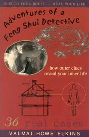 Cover of: Adventures of a Feng Shui Detective: How Inner Clues Reveal Your Outer Life