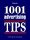 Cover of: 1001 advertising tips