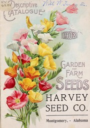 Cover of: Descriptive catalogue 1908: garden and farm seeds