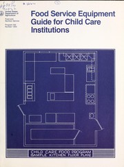 Cover of: Food service equipment guide for child care institutions