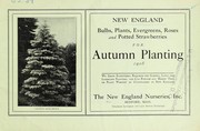 Cover of: New England bulbs, plants, evergreens, roses and potted strawberries: for autumn planting 1908