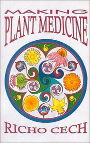Cover of: Making Plant Medicine by Richo Cech