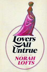 Cover of: Lovers all untrue: a novel