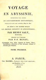 Cover of: A voyage to Abyssinia, and travels into the interior of that country, executed under the orders of the British government in the years 1809 and 1810. by Henry Salt