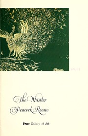 Cover of: The Whistler Peacock Room by Freer Gallery of Art.