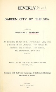 Cover of: Beverly, garden city by the sea by William C. Morgan