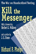 Cover of: Kill the Messenger: The War on Standardized Testing