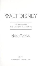 Cover of: Walt Disney: the triumph of the American imagination