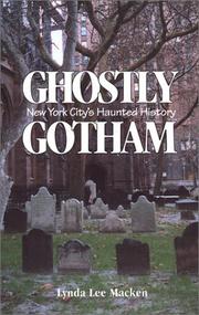 Cover of: Ghostly Gotham: New York City's Haunted History