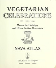 Cover of: Vegetarian celebrations by Nava Atlas