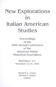 Cover of: New explorations in Italian American studies: proceedings of the 25th Annual Conference of the American Italian Historical Association, Washington, D.C., November 12-14, 1992