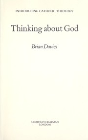 Cover of: Thinking About God (Introducing Catholic Theology)