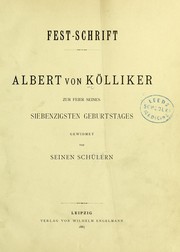 Cover of: Fest-Schrift Albert von K©œlliker zur Feier seines siebzigsten Geburtstages