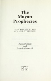Cover of: The Mayan Prophecies by Maurice Coterell
