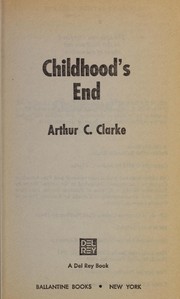 Cover of: Childhood's end by Arthur C. Clarke