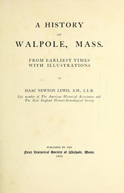 Cover of: A history of Walpole, Mass: from the earliest times