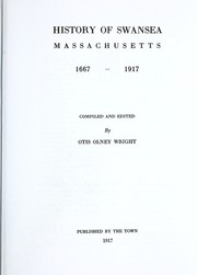 Cover of: History of Swansea, Massachusetts, 1667-1917 by Wright, Otis Olney
