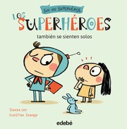 Cover of: Los superhéroes también se sienten solos: Soy un superhéroe, 1
