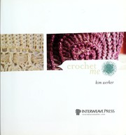 Cover of: Crochet me by Kim P. Werker