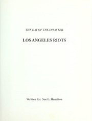 Cover of: Los Angeles riots by Sue L. Hamilton