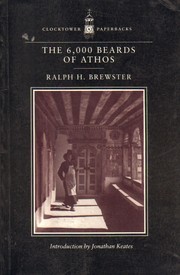 The 6,000 beards of Athos by Ralph Henry Brewster