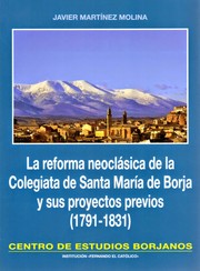 La reforma neoclásica de la Colegiata de Santa María de Borja y sus proyectos previos