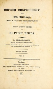 Cover of: British ornithology: being the history, with a coloured representation, of every known species of British birds